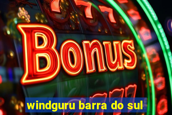 windguru barra do sul